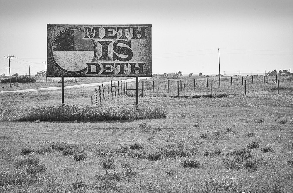 Meth is Deth Sign on Lower Brule Reservation, South Dakota, 2009 by Sue Reynolds